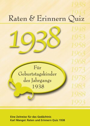 Raten und Erinnern-Quiz 1946 Ein Jahrgangsquiz für Geburtstagskinder des Jahrgangs 1946 
